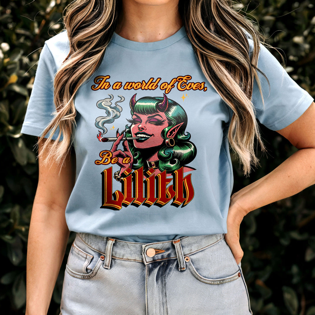 Be a Lilith Graphic T-Shirt